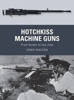 Osprey-Publishing Weapon- Hotchkiss Machine Guns Osprey-Publishing Weapon- Hotchkiss Machine Guns
