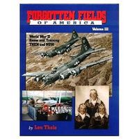 Pictorial-Histories Forgotten Fields of America Vol.III Authentic Scale Model Airplane Book #1025 Pictorial-Histories Forgotten Fields of America Vol.III Authentic Scale Model Airplane Book #1025