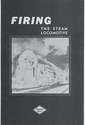 PI Firing The Steam Locomotive Model Railroading Book #197