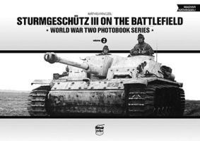 Peko Sturmgeschutz III on the Battlefield WWII Photobook Series (Hardback) Peko Sturmgeschutz III on the Battlefield WWII Photobook Series (Hardback)