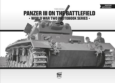 Peko Panzer III on the Battlefield WWII Photobook Series (Hardback)