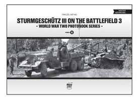 Peko Sturmgeschutz III on the Battlefield 3 WWII Photobook Series (Hardback) Peko Sturmgeschutz III on the Battlefield 3 WWII Photobook Series (Hardback)