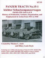 Panzer-Tracts Panzer Tracts No.15-1 Leichter SchuetzenPzWg SdKfz 250 Ausf A/B Military History Book #151 Panzer-Tracts Panzer Tracts No.15-1 Leichter SchuetzenPzWg SdKfz 250 Ausf A/B Military History Book #151