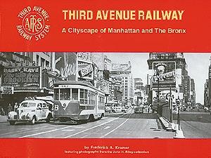 Railroad-Ave Third Avenue Railway Cityscape of Manhattan and The Bronx Model Railroading Book #25