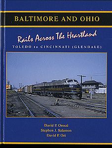 Railroad-Press B&O Rails Across Heartlnd