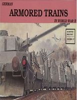 Schiffer German Armored Trains in WWII Military History Book #1988 Schiffer German Armored Trains in WWII Military History Book #1988