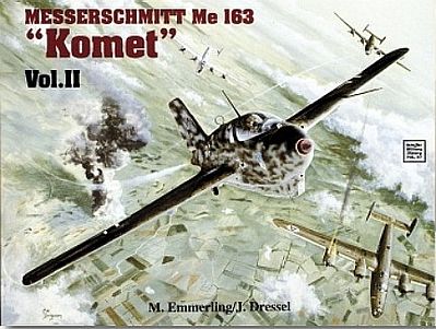 Schiffer Messerschmitt Me163 Komet Vol.1