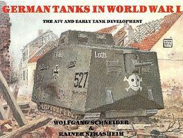 Schiffer German Tanks in WWI A7V & Early Tank Development Authentic Scale Tank Vehicle Book #2372 Schiffer German Tanks in WWI A7V & Early Tank Development Authentic Scale Tank Vehicle Book #2372