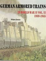 Schiffer German Armored Trains in WWII Vol.2 1939-45 Authentic Scale Tank Vehicle Book #2887 Schiffer German Armored Trains in WWII Vol.2 1939-45 Authentic Scale Tank Vehicle Book #2887