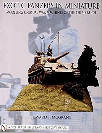 Schiffer Exotic Panzers in Miniatures