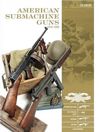 Schiffer Classic Gun- American Submachine 1919-50
