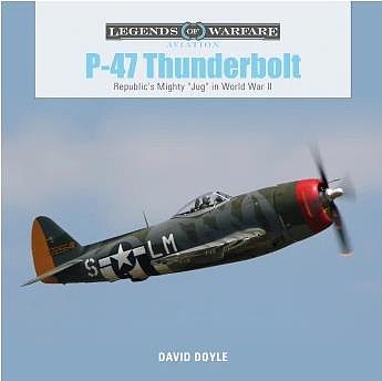 Schiffer Legends- P-47 Thunderbolt