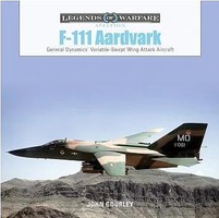 Schiffer Legends- F-111 Aardvark