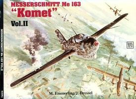 Schiffer Messerschmitt Me163 Komet Vol.2 Schiffer Messerschmitt Me163 Komet Vol.2