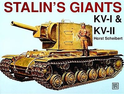 Schiffer Stalins Giants KvI & KVII Authentic Scale Tank Vehicle Book #4049
