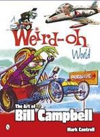 Schiffer A Weird-Oh World- The Art of Bill Campbell Schiffer A Weird-Oh World- The Art of Bill Campbell
