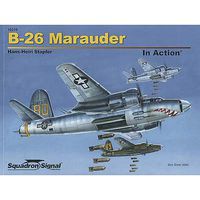B-26 Marauder In Action (Softcover) Authentic Scale Model Airplane Book #10210