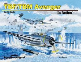 Squadron TBF/TBM Avenger In Action Authentic Scale Model Airplane Book #10225 Squadron TBF/TBM Avenger In Action Authentic Scale Model Airplane Book #10225