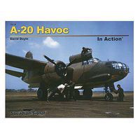 Squadron A-20 Havoc In Action Authentic Scale Model Airplane Book #10238 Squadron A-20 Havoc In Action Authentic Scale Model Airplane Book #10238