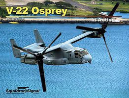 Squadron V-22 Osprey In Action (Softcover) Authentic Scale Model Airplane Book #10240 Squadron V-22 Osprey In Action (Softcover) Authentic Scale Model Airplane Book #10240