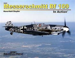 Squadron Messerschmitt Bf-109 In Acttion (Softcover) Authentic Scale Model Airplane Book #10243 Squadron Messerschmitt Bf-109 In Acttion (Softcover) Authentic Scale Model Airplane Book #10243