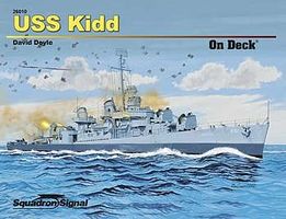 Squadron USS Kidd On Deck Authentic Scale Model Boat Book #26010