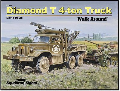 Squadron Diamond T 4-Ton Truck Authentic Scale Tank Vehicle Book #27031