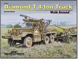 Squadron Diamond T 4-Ton Truck Authentic Scale Tank Vehicle Book #27031 Squadron Diamond T 4-Ton Truck Authentic Scale Tank Vehicle Book #27031