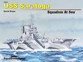 Squadron USS Saratoga Squadron at Sea Authentic Scale Model Boat Book #34004 Squadron USS Saratoga Squadron at Sea Authentic Scale Model Boat Book #34004