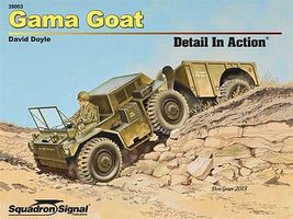 Squadron Gama Goat Detail In Action Authentic Scale Tank Vehicle Book #39003 Squadron Gama Goat Detail In Action Authentic Scale Tank Vehicle Book #39003
