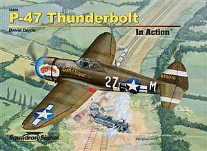 Squadron P-47 THUNDERBOLT IN ACTION HC