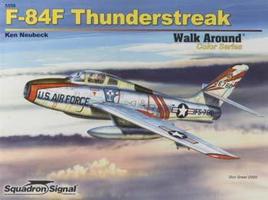 Squadron F-84F Thunderstreak Color Walk Around Authentic Scale Model Airplane Book #5559 Squadron F-84F Thunderstreak Color Walk Around Authentic Scale Model Airplane Book #5559
