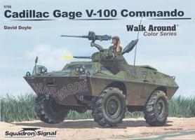Squadron Cadillac Gage V-100 Commando Walk Around Color Authentic Scale Tank Vehicle Book #5708 Squadron Cadillac Gage V-100 Commando Walk Around Color Authentic Scale Tank Vehicle Book #5708