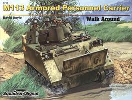 Squadron M113 APC Walk Around Authentic Scale Tank Vehicle Book #5715 Squadron M113 APC Walk Around Authentic Scale Tank Vehicle Book #5715