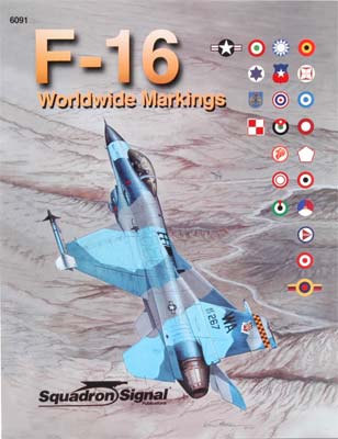 Squadron Worldwide F-16 Markings Authentic Scale Model Airplane Book #6091