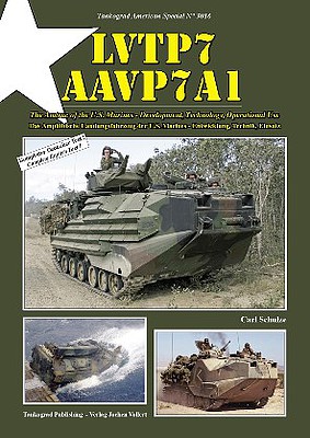 Tankograd American Special- LVTP7 AAVP7A1 The Amtrac of the US Marines - Development, Technology, Operational Use
