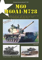 American Special- M60, M60A1, M60A1 (RISE) MBTs & the M728 CEV in Service with the US Army