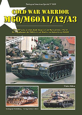 Tankograd American Special- Cold War Warrior M60/M60A1/A2/A3 Main Battle Tanks 1962-88