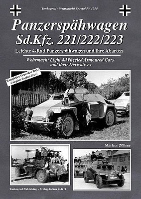 Tankograd Wehrmacht Special- Panzerspahwagen SdKfz 221/222/223 4-Wheeled Armored Cars & Derivatives