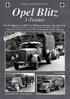 Wehrmacht Special- Opel Blitz 3-Tonner Most Famous Truck of the Wehrmacht & its Variants