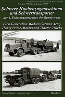Military Vehicle Special- First Generation Modern German Army Heavy Prime Movers & Tractor Trucks