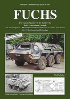 Military Vehicle Special- Fuchs Wheeled Armored Personnel Carrier in German Army Service Part 1 Development & Technology