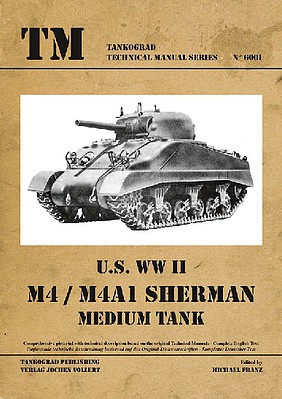 Tankograd Technical Manual- US WWII M4/M4A1 Sherman Medium Tank