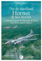 Valiant-Wings Airframe Album 8- DeHavilland Hornet & Sea Hornet Authentic Scale Model Airplane Book #aa8
