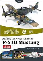 Building the North American P51D Mustang Authentic Scale Model Airplane Book #ac1