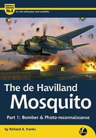 Valiant-Wings The DeHavilland Mosquito Part 1 Bomber & Photo Recon Authentic Scale Model Airplane Book #am8