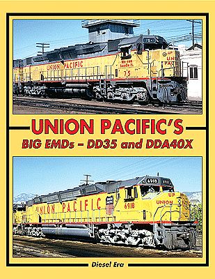 Withers Union Pacifics Big EMDs DD35 & DDA40X Model Railroading Historical Book #112