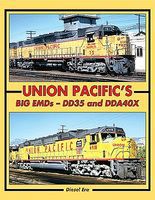 Withers Union Pacific's Big EMDs DD35 & DDA40X Model Railroading Historical Book #112 Withers Union Pacific's Big EMDs DD35 & DDA40X Model Railroading Historical Book #112