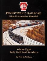 Withers Pennsylvania Railroad Diesel Locomotive Pictorial (Vol. 8) Model Railroading Book #55 Withers Pennsylvania Railroad Diesel Locomotive Pictorial (Vol. 8) Model Railroading Book #55