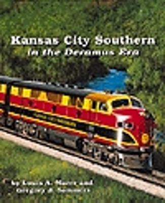 Withers Kansas City Southern - The Deramus Eras Model Railroading Historical Book #73